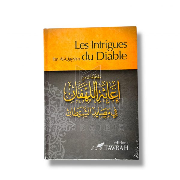 Les Intrigues Du Diable - Ibn Qayyim Al-Jawziyya - Edition Tawbah