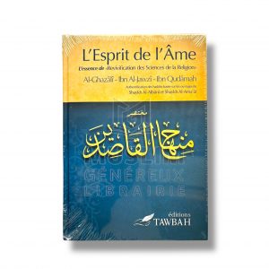 L’Esprit de l’Ame - Ghazali, Ibn Al-Jawzi et Ibn Qudamah - Édition Tawbah