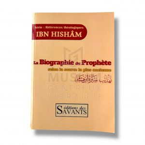 La biographie du Prophète selon la source la plus ancienne - Édition des Savants