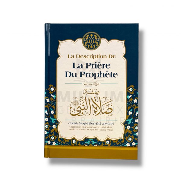 La description de la prière du prophète - Muqbil Ibn Hadi Al-Wadi’i - Ibn Badis