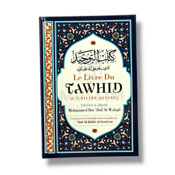 Le livre du Tawhid - Mohammad Ibn Abd Al-Wahhab - Ibn Badis