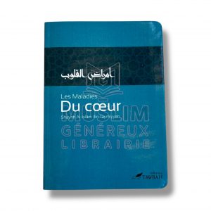 Les Maladies du coeur - Shaykh Al-Islam Ibn Taymiyyah - Édition Tawbah