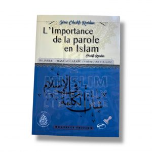 L'importance de la parole en islam - Cheikh Raslan - Les pieux prédécesseurs