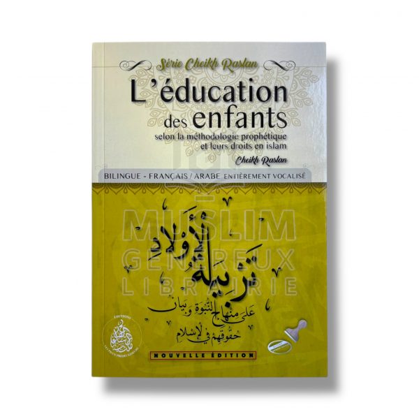 L'éducation des enfants - Cheikh Raslan - Les pieux prédécesseurs