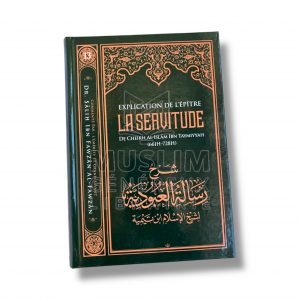 Explication de l’épître : La servitude - Cheikh Al Fawzan - IBN BADIS
