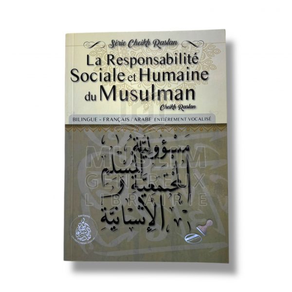La responsabilité sociale et humaine du musulman - Cheikh Raslan - Les pieux prédécesseurs