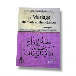 Le mariage Bienfaits et Bienséances - Cheikh Raslan - Les pieux prédécesseurs