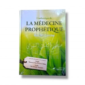 L’authentique de la médecine prophétique - Ibn al Qayyim - TAWBAH