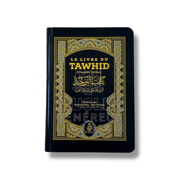 Le livre du tawhid (L'unicité Divine) - IBN BADIS