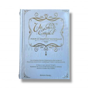 Un guide complet pour le nouveau musulman - DINE AL HAQQ