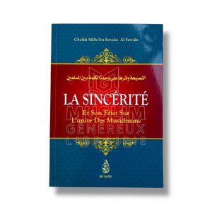 La sincérité et son effet sur l’unité des musulmans - IBN BADIS