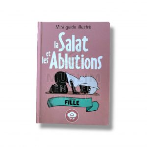 La salat et les ablutions - version fille