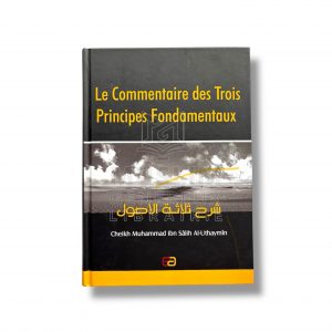 Le commentaire des Trois Principes Fondamentaux