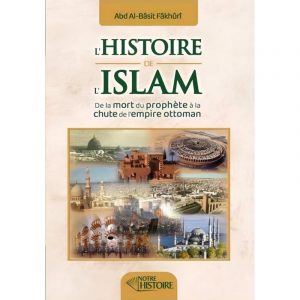 L’histoire de l’Islam - de la mort du prophète ﷺ à la chute de l’empire ottoman