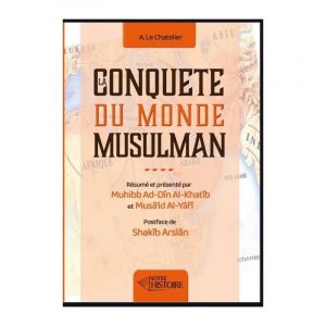 La conquête du monde musulman