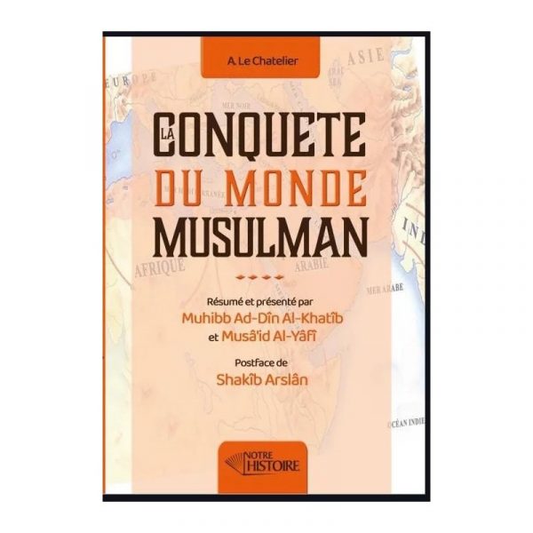 La conquête du monde musulman