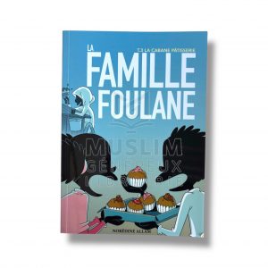 La famille foulane - Tome 3 : La cabane pâtisserie