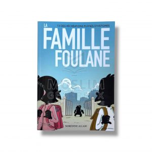 La famille foulane - Tome 4 : des récréations pleines d’histoire
