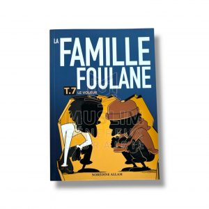 La famille foulane - Tome 7 : le voleur