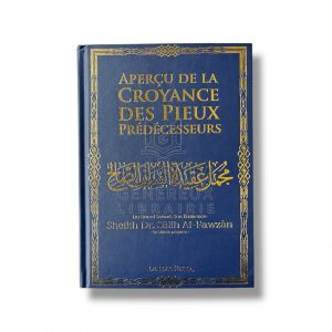 Aperçu de la croyance des pieux prédécesseurs - Cheikh Salih Al Fawzan