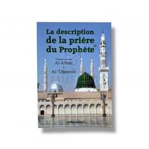 La description de la prière du prophète ﷺ