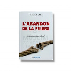 L’abandon de la prière - Cheikh Al Albani