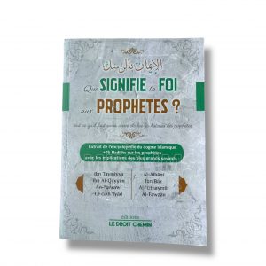 Que signifie la foi aux prophètes ?
