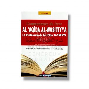 Al’Aqida Al-Wasitiyya-Cheikh Al islam Ibn Taymiyya