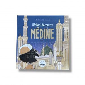 Walad découvre : MEDINE